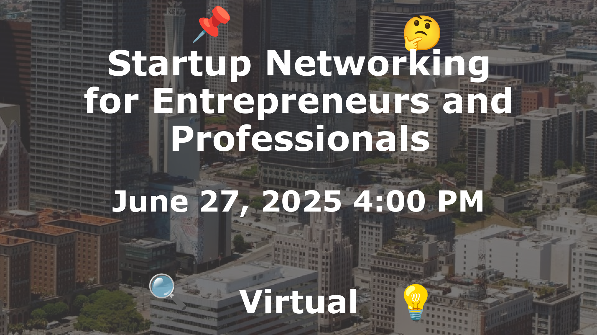 Startup Networking for Entrepreneurs and Professionals event image